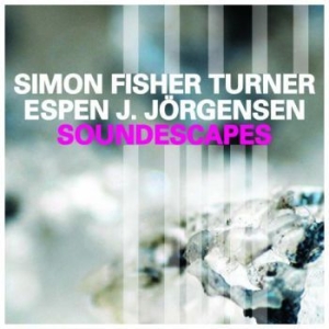 Fisher Turner Simon / Espen J. Jorg - Soundescapes ryhmässä ME SUOSITTELEMME / Joululahjavinkki: CD @ Bengans Skivbutik AB (2528533)