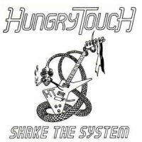 Hungry Touch - Shake The System ryhmässä CD @ Bengans Skivbutik AB (2528735)