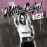 Kitty In A Casket - Rise ryhmässä CD @ Bengans Skivbutik AB (2528757)