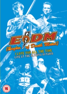 Eagles Of Death Metal - I Love You All The Time - Live (Dvd ryhmässä DVD & BLU-RAY @ Bengans Skivbutik AB (2530061)