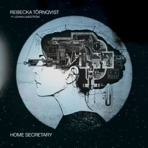 Rebecka Törnqvist - Home Secretary (180 G) ryhmässä ME SUOSITTELEMME / Joululahjavinkki: Vinyyli @ Bengans Skivbutik AB (2530203)