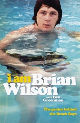 Brian Wilson - I Am Brian Wilson. The Genius Behind The Beach Boys ryhmässä ME SUOSITTELEMME / Musiikkikirjat @ Bengans Skivbutik AB (2538208)