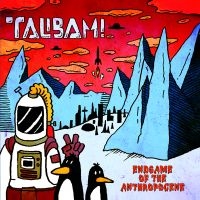 Talibam! - Endgame Of The Antropocene ryhmässä VINYYLI @ Bengans Skivbutik AB (2538496)