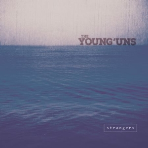 Young'uns - Strangers ryhmässä CD @ Bengans Skivbutik AB (2538574)