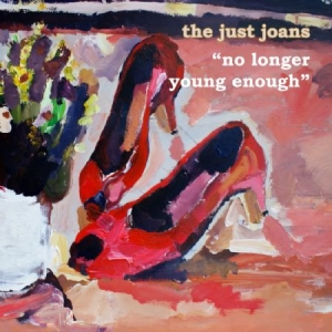 Just Joans - No Longer Young Enough ryhmässä VINYYLI @ Bengans Skivbutik AB (2538602)