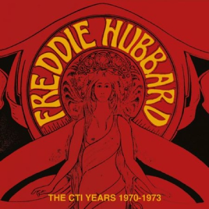 Freddie Hubbard - Cti Years 1970-73 ryhmässä ME SUOSITTELEMME / Joululahjavinkki: CD @ Bengans Skivbutik AB (2538624)