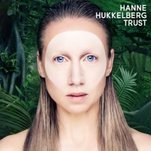 Hukkelberg Hanne - Trust ryhmässä CD @ Bengans Skivbutik AB (2538643)