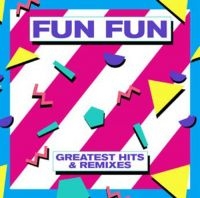 Fun Fun - Greatest Hits & Remixes ryhmässä VINYYLI @ Bengans Skivbutik AB (2538846)