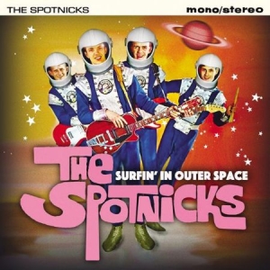 Spotnicks - Surfin' In Outer Space ryhmässä CD / Pop-Rock @ Bengans Skivbutik AB (2538871)