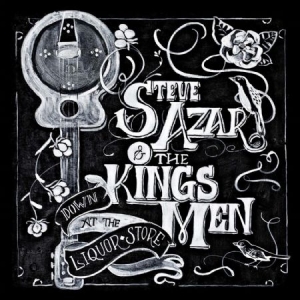 Azar Steve & The Kings Men - Down At The Liquor Store ryhmässä ME SUOSITTELEMME / Joululahjavinkki: CD @ Bengans Skivbutik AB (2538885)