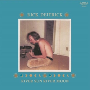 Deitrick Rick - River Sun River Moon ryhmässä VINYYLI @ Bengans Skivbutik AB (2538916)