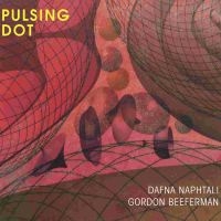 Naphtalis Dafna & Gordon Beeferman - Pulsing Dor ryhmässä CD @ Bengans Skivbutik AB (2538948)