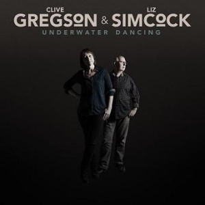 Gregson Clive & Liz Simocock - Underwater Dancing ryhmässä ME SUOSITTELEMME / Joululahjavinkki: CD @ Bengans Skivbutik AB (2538957)