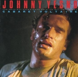 Cabaret Voltaire - Johnny Yesno (Soundtrack) ryhmässä CD @ Bengans Skivbutik AB (2539121)