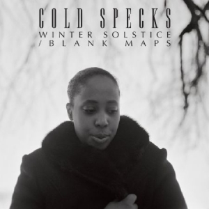 Cold Specks - Blank Maps / Winter Solstice ryhmässä VINYYLI @ Bengans Skivbutik AB (2539194)