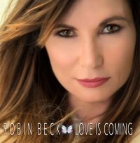 Robin Beck - Love Is Coming ryhmässä CD @ Bengans Skivbutik AB (2540152)