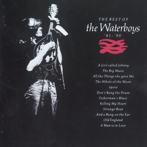 Waterboys - Best Of The Waterboys '81-'90 ryhmässä Minishops / Waterboys @ Bengans Skivbutik AB (2540168)