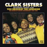 Clark Sisters - You Brought The Sunshine ryhmässä CD @ Bengans Skivbutik AB (2540178)