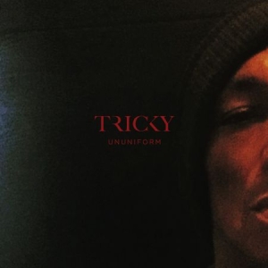 Tricky - Ununiform ryhmässä Minishops / Beth Gibbons @ Bengans Skivbutik AB (2540276)