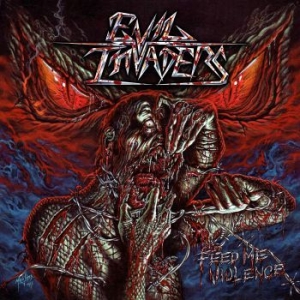 Evil Invaders - Feed Me Violence ryhmässä CD @ Bengans Skivbutik AB (2540381)