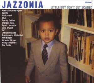 Jazzonia - Little Boy Don't Get Scared ryhmässä CD @ Bengans Skivbutik AB (2540429)