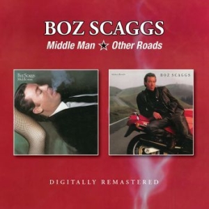 Scaggs Boz - Middle Man/Other Roads ryhmässä CD @ Bengans Skivbutik AB (2540447)