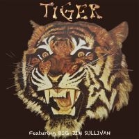 Tiger Feat. Big Jim Sullivan - Tiger ryhmässä CD @ Bengans Skivbutik AB (2540466)