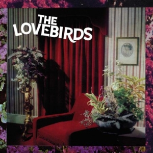 Lovebirds - Filled With Hate ryhmässä VINYYLI @ Bengans Skivbutik AB (2542327)