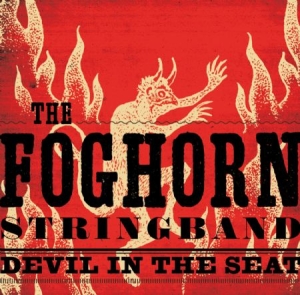 Foghorn Stringband - Devil In The Seat ryhmässä VINYYLI @ Bengans Skivbutik AB (2542329)