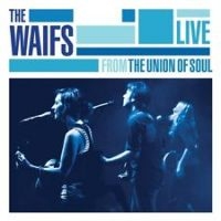 Waifs - Live From The Union Of Soul ryhmässä CD @ Bengans Skivbutik AB (2542348)