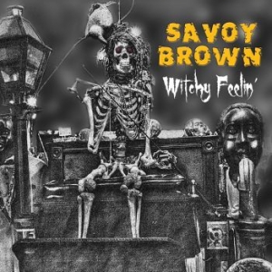 Savoy Brown - Witchy Feelin' ryhmässä CD @ Bengans Skivbutik AB (2543503)