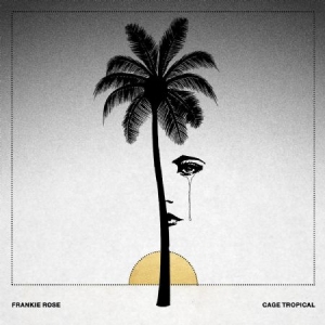 Rose Frankie - Cage Tropical ryhmässä VINYYLI @ Bengans Skivbutik AB (2543504)