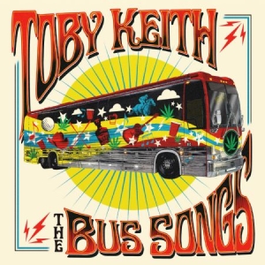 Toby Keith - Bus Songs ryhmässä CD @ Bengans Skivbutik AB (2543966)