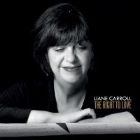 Carroll Liane - Right To Love ryhmässä CD @ Bengans Skivbutik AB (2545608)