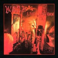 W.A.S.P. - Live...In The Raw ryhmässä -Start LP2 @ Bengans Skivbutik AB (2546311)