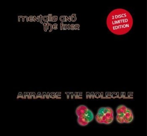 Mentallo & The Fixer - Arrange The Molecule (2 Cd Ltd) ryhmässä CD @ Bengans Skivbutik AB (2546401)