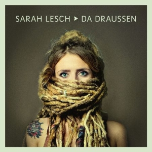 Lesch Sarah - Da Draussen ryhmässä CD @ Bengans Skivbutik AB (2546752)