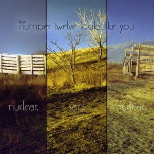 Number Twelve Looks Like You - Nuclear. Sad. Nuclear. ryhmässä CD @ Bengans Skivbutik AB (2546767)