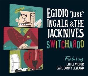 Ingala Egidio Juke & The Jackknives - Switcheroo ryhmässä CD @ Bengans Skivbutik AB (2546772)