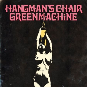 Hangman's Chair/Greenmachine - Hangman's Chair/Greenmachine Split ryhmässä VINYYLI @ Bengans Skivbutik AB (2546846)