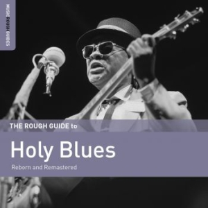 Various Artists - Rough Guide To Holy Blues ryhmässä CD @ Bengans Skivbutik AB (2546875)