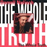 Nulisch Darrel - Whole Truth ryhmässä CD @ Bengans Skivbutik AB (2546880)