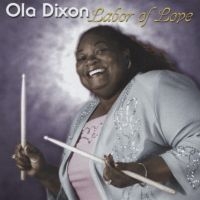 Dixon Ola - Labor Of Love ryhmässä CD @ Bengans Skivbutik AB (2546881)