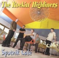 Rockin' Highliners - Sputnik Café ryhmässä CD @ Bengans Skivbutik AB (2546885)