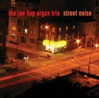 Kap Joe/Organ Trio - Street Noise ryhmässä CD @ Bengans Skivbutik AB (2546890)