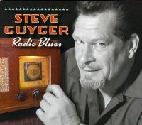 Guyger Steve - Radio Blues ryhmässä CD @ Bengans Skivbutik AB (2546900)