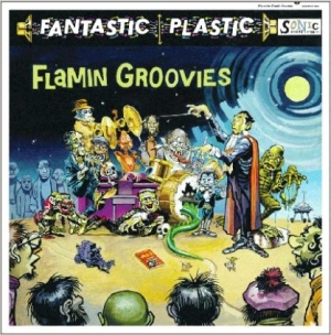 Flamin' Groovies - Fantastic Plastic ryhmässä CD @ Bengans Skivbutik AB (2546910)