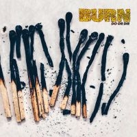 Burn - Do Or Die ryhmässä VINYYLI @ Bengans Skivbutik AB (2547262)