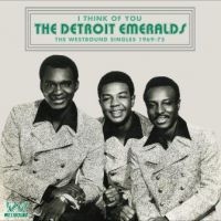 Detroit Emeralds - I Think Of You: The Westbound Singl ryhmässä CD @ Bengans Skivbutik AB (2547720)