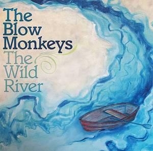 Blow Monkeys - Wild River ryhmässä CD @ Bengans Skivbutik AB (2547740)